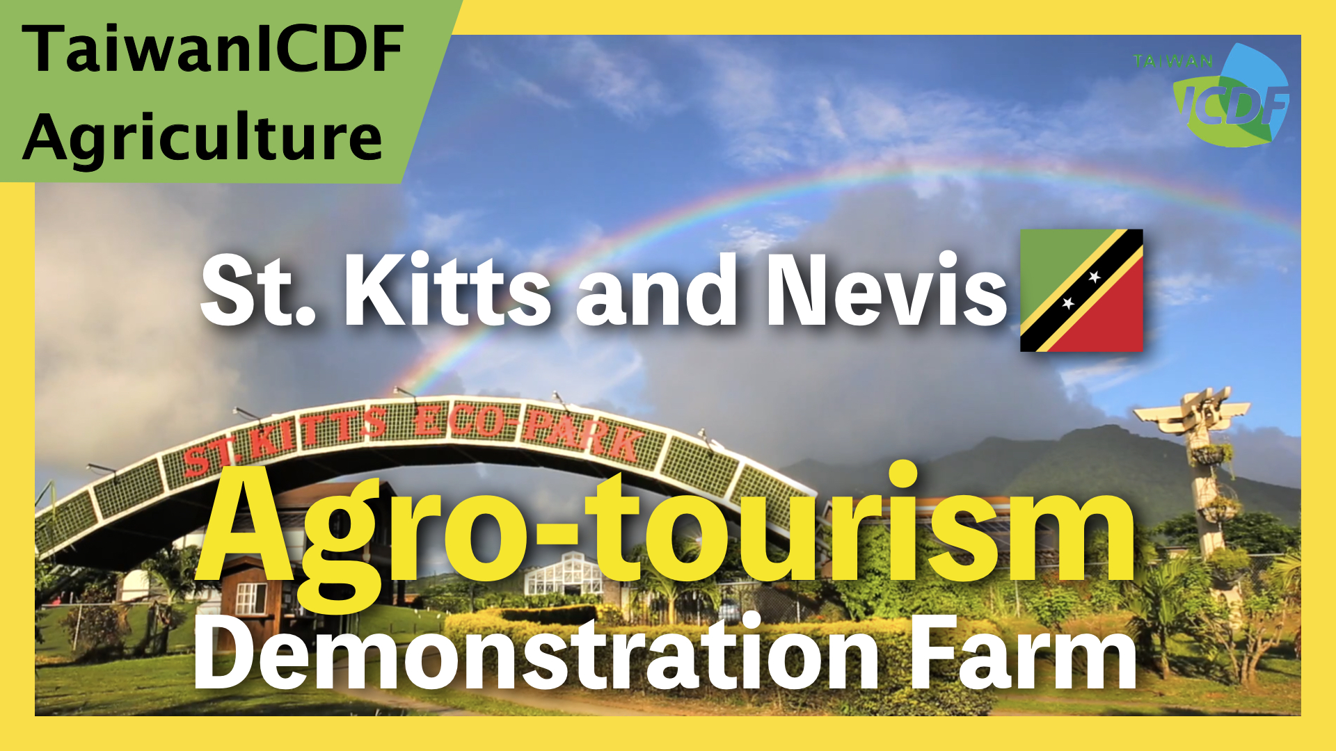 Agro-tourism Demonstration Farm Cooperation Project (St. Kitts and Nevis)