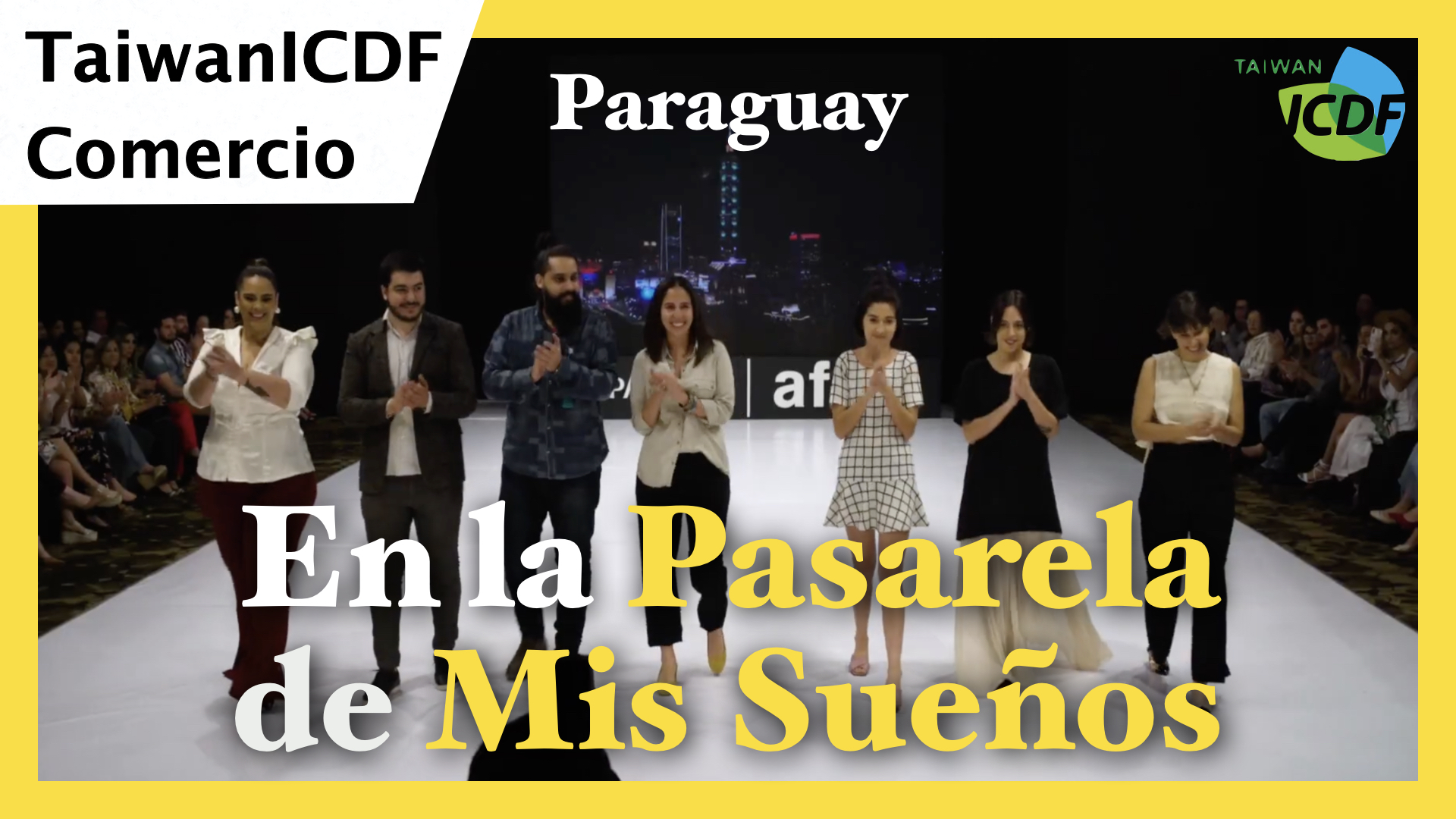 En la Pasarela de Mis Sue&ntilde;os - Proyecto de Fortalecimiento para las Mipymes del Paraguay