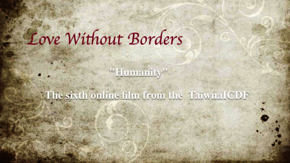 Love Without Borders: (6) Humanity (full version) (2012)